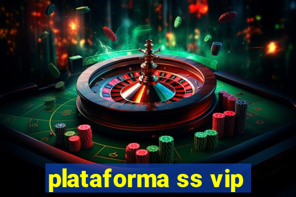 plataforma ss vip
